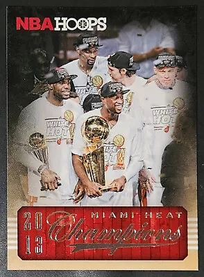 LeBron James/Wade/Bosh 2013-14 Hoops MIAMI HEAT CHAMPIONS Base Card SP (no.301) • £12.41