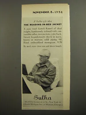 1952 A. Sulka Reading-in-Bed Jacket Ad - A Sulka Gift Idea • $19.99