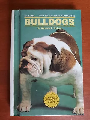 Bulldogs By Gabrielle E Forbush - Hardcover • $2.47