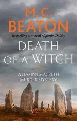 Death Of A Witch (Hamish Macbeth)M.C. Beaton- 9781472124609 • £2.47