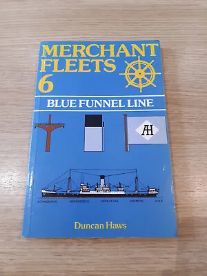 Merchant Fleets 6 Blue Funnel Line - Duncan Haws - 1988 • £9.49