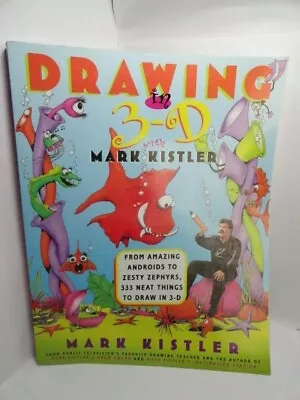 Drawing In 3-D With Mark Kistler • $13.50