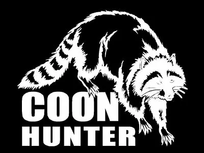 Raccoon Hunter Decal Coon Hunting Car Truck Trailer Vinyl Sticker Graphic • $5.23