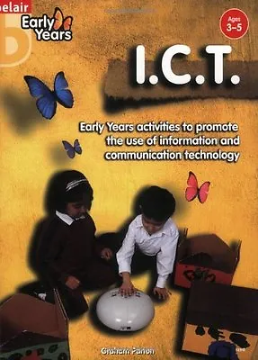 £5.91 • Buy ICT (Belair - Early Years) By Graham Parton