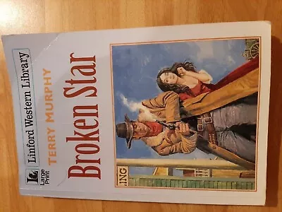 Broken Star (Linford Western Library)Terry Murphy Used Book • £3