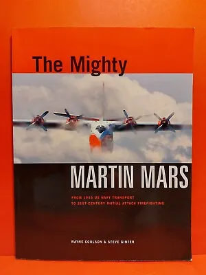 Mighty Martin Mars - Wayne Coulson & Steve Ginter - Water Bomber - Pilot Signed • $109.74