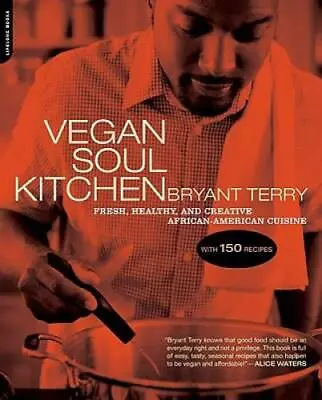 Vegan Soul Kitchen: Fresh Healthy And Creative African-American Cuisine - GOOD • $5.28