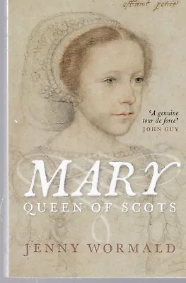 Mary Queen Of Scots: A Study In Failure By Jenny Wormald PB Book 9781780275529 • £6.99