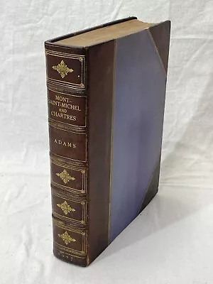 Henry Adams MONT-SAINT-MICHEL AND CHARTRES 17th Impression 1927 Am Inst Arch • $14