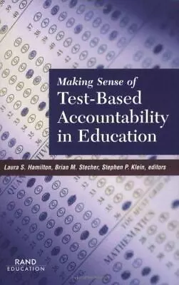 Making Sense Of Test-Based Accountability In Education 2002 • $4.86