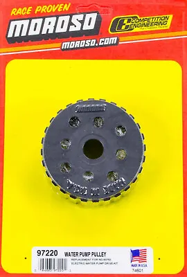Moroso 97220 Water Pump Pulley Used On Moroso No. 63750 • $33.99