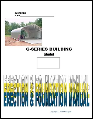 Duro DIY G-Series Steel Arch Metal Building Erection & Foundation Detail Manual  • $5.50