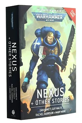 Warhammer 40000 Nexus And Other Stories Anthology Paperback Book 640-Pages • $9.99