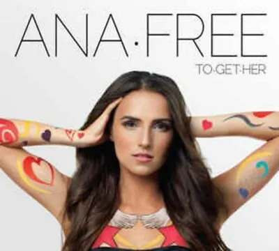 ANA FREE - To.get.her - CD - Import + Guitar Pick - Pop Folk - RARE - LIKE NEW • $14