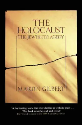 The Holocaust Martin Gilbert Used; Good Book • £3.35