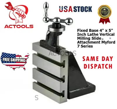 Lathe Vertical Milling Slide Attachment Fixed Base 4  X 5  Inch 7 Series USA • $130.90