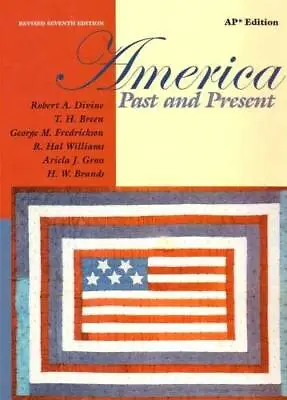 $9.15 • Buy America Past And Present - Hardcover By Divine, Robert A - GOOD