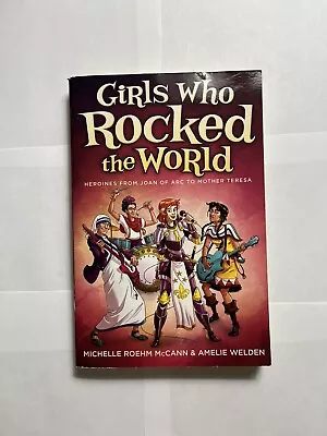 Girls Who Rocked The World : Heroines From Joan Of Arc To Mother Teresa • $3.90