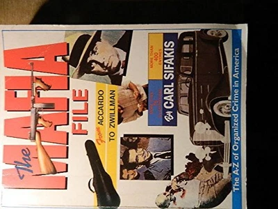 £4.49 • Buy The Mafia File: A. To Z. Of Organized Crime In Ame... By Sifakis, Carl Paperback