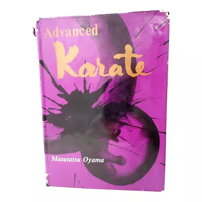 Advanced Karate Masutatsu Mas Oyama Martial Arts 1970 First Edition 1st Printing • $399.95
