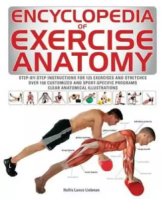 Encyclopedia Of Exercise Anatomy (Anatomy Of) - Paperback - GOOD • $12.80