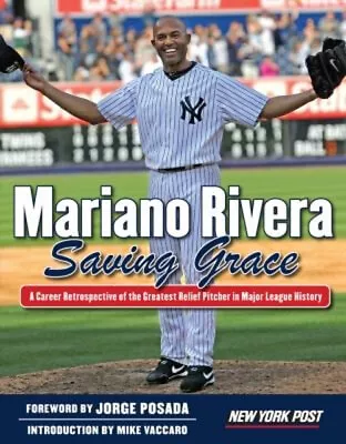 Mariano Rivera : Saving Grace Paperback New York New York Post • $7.80