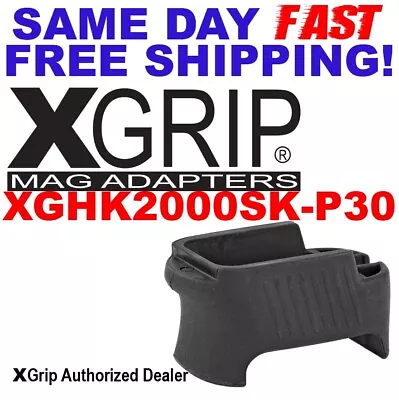 X-Grip Use HK P2000 Full-Size Mag In HK 2000SK-P30 *SAME DAY FAST FREE SHIPPING* • $16.30