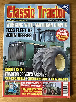 Classic Tractor Magazine August 2004 Number 40 • £1