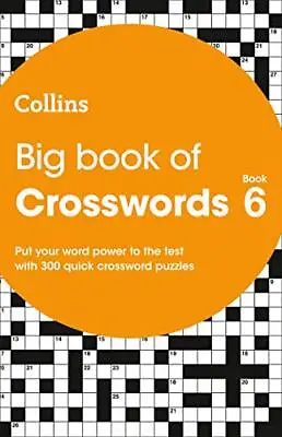 Big Book Of Crosswords 6: 300 Quick Crossword Puzzles (Col... By Collins Puzzles • £4.99
