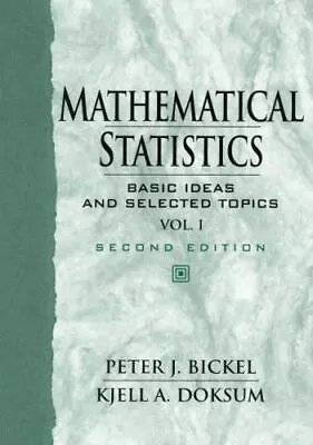 Mathematical Statistics: Basic Ideas And Selected Topics Vol I [2nd Edition] • $12.59