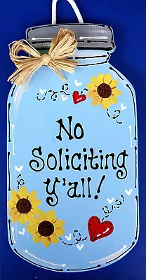 MASON JAR No Soliciting Y'all SIGN Hanger Wall Door Plaque Porch Sunflower Decor • $13