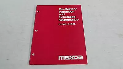 Mazda E1300 E1600 Pre-delivery Inspection & Maintenance Book Original Genuine • $130