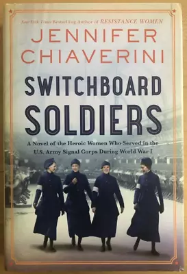 Switchboard Soldiers By Chiaverini Hardcover W/ Dustjacket 2022 1st/1st Signed • $40