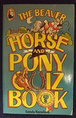 Horse And Pony Quiz Book (Beaver Books) • £3.49
