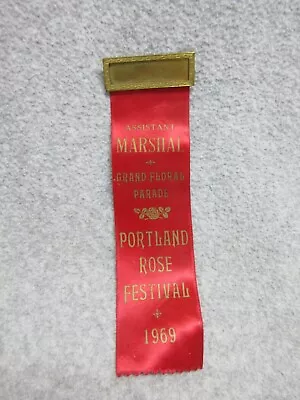 1969 Portland Rose Festival ASSISTANT MARSHAL  7 X 2   PARADE WORN  RIBBON BADGE • $16.78