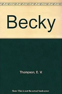 Becky Thompson E. V. Used; Good Book • £2.83