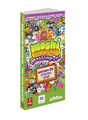 Moshi Monsters: Moshling Zoo : Prima Official Game Guide Paperbac • $4.50