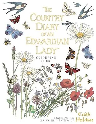 £12.69 • Buy The Country Diary Of An Edwardian Lady Colouring Book By Edith Holden New Book
