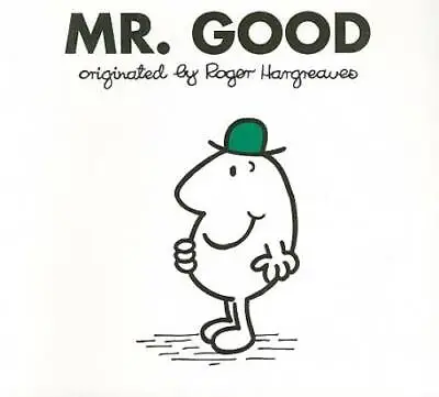 Mr. Good (Mr. Men And Little Miss) - Paperback By Hargreaves Roger - GOOD • $4.57