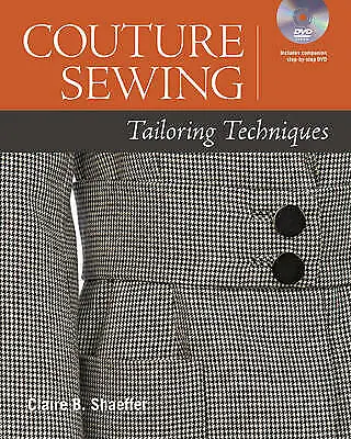 £9.89 • Buy Schaeffer, C : Couture Sewing: Tailoring Techniques Expertly Refurbished Product