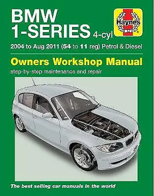 BMW 1-Series 4-Cyl Petrol & Diesel 04-11 By Haynes Publishing (Paperback 2015) • £21.43