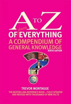 The A To Z Of Almost Everything By Trevor Montague 9780993481321 NEW Book • £33.22