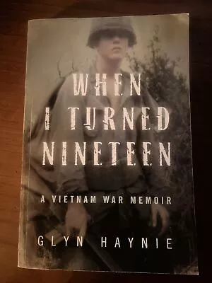 When I Turned Nineteen: A Vietnam War Memoir - GOOD • $9.19