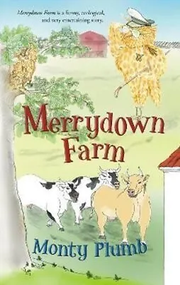 £9.01 • Buy Merrydown Farm By Monty Plumb 9781914913600 | Brand New | Free UK Shipping