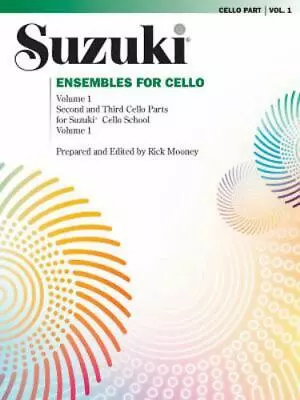 Ensembles For Cello Vol. 1 Second And Third Cello Parts For Suzuki Cello School • $4.99
