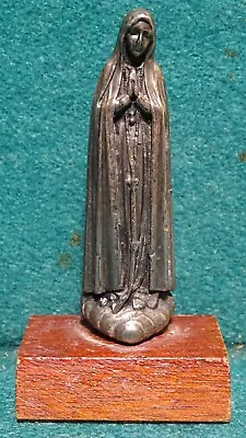 Vtg SMALL METAL STATUE OUR LADY OF FATIMA - WOOD PEDESTAL 64mm • $21