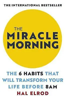The Miracle Morning By Hal Elrod Professional Development Paperback NEW • £8.99