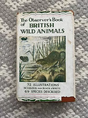 Observers Book Of British Wild Animals 1952: • £5