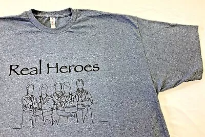 Doctor Nurses Real Heroes Medical Healthcare Staff  Tshirt Size XXL • $12.99