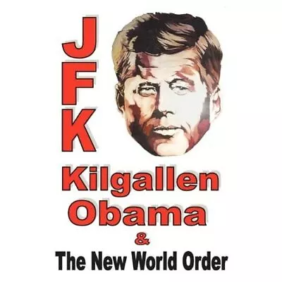 JFK Kilgallen Obama & The New World Order - Paperback / Softback NEW McQuade • £13.48